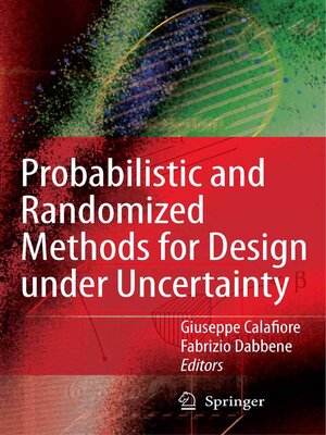 cover image of Probabilistic and Randomized Methods for Design under Uncertainty
